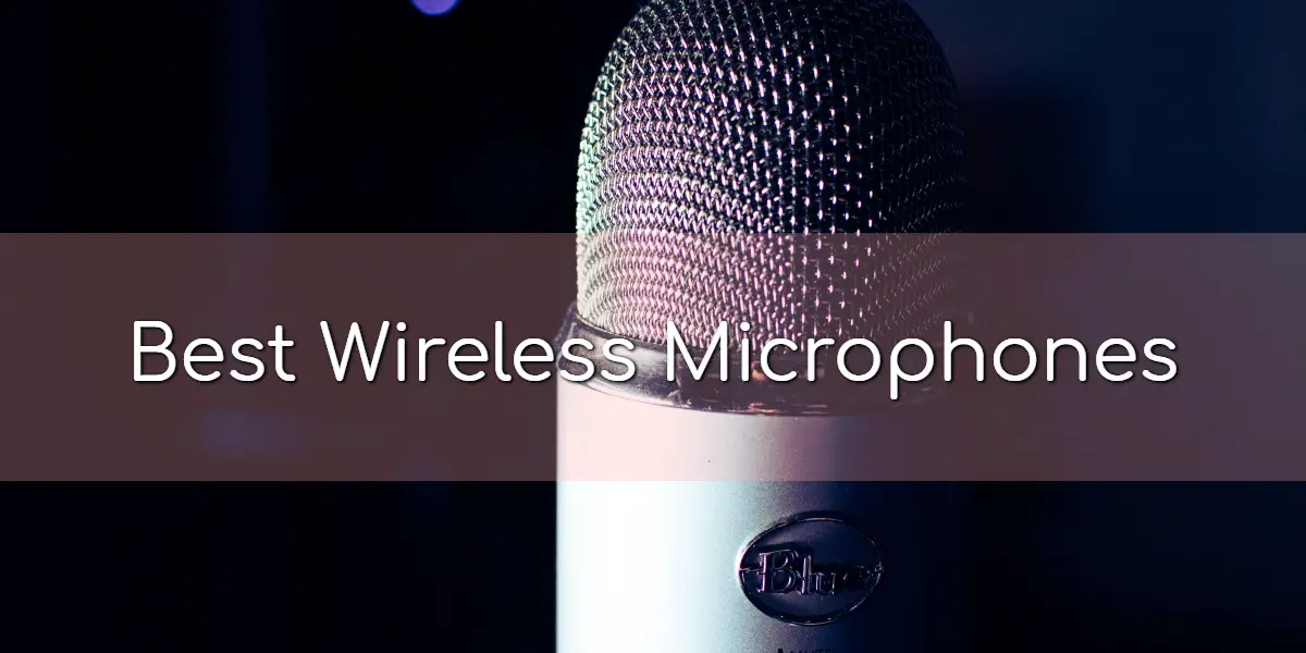 Best wireless microphones